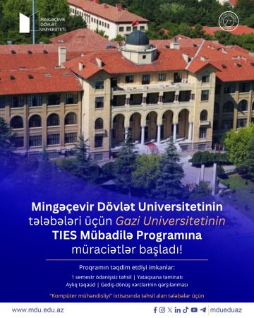 Mingəçevir Dövlət Universitetinin tələbələri üçün Gazi Universitetinin TIES Mübadilə Programına müraciətlər başladı
